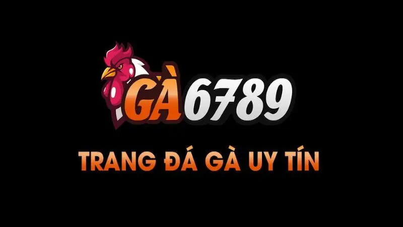 ga6789 đảm bảo uy tín